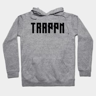 Trappn Hoodie